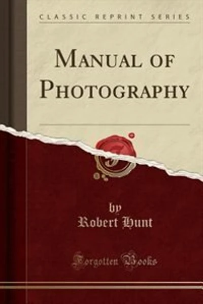 Manual of Photography (Classic Reprint)