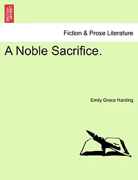 A Noble Sacrifice.