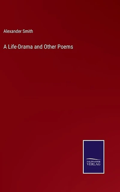 A Life-Drama and Other Poems