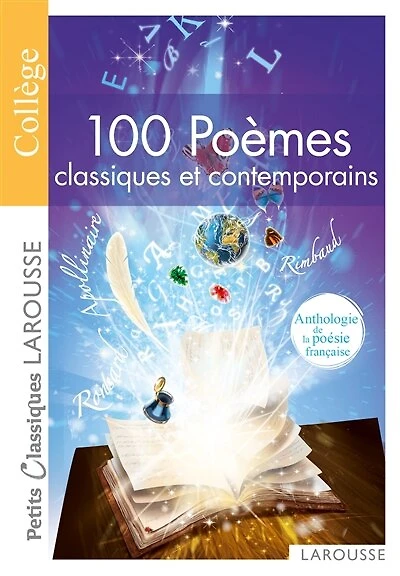 100 poèmes classiques et contemporains: anthologie de la poésie française