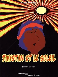 Tikistan et le Soleil