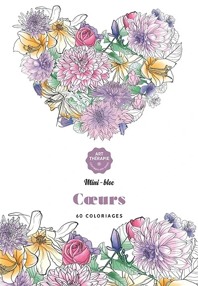 Coeurs : 60 coloriages: 60 coloriages
