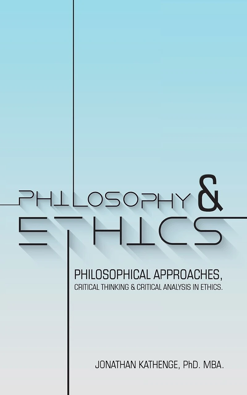 Philosophy & Ethics: Philosophical Approaches, Critical Thinking Analysis Ethics.