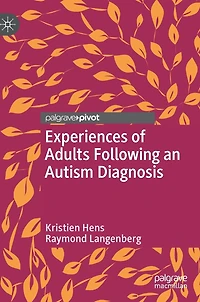 Experiences Of Adults Following An Autism Diagnosis