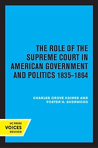 the Role of Supreme Court American Government and Politics, 1835-1864