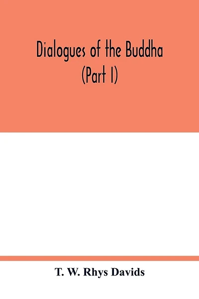 Dialogues of the Buddha (Part I)