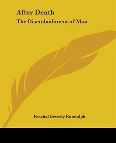 After Death: Or, Disembodied Man
