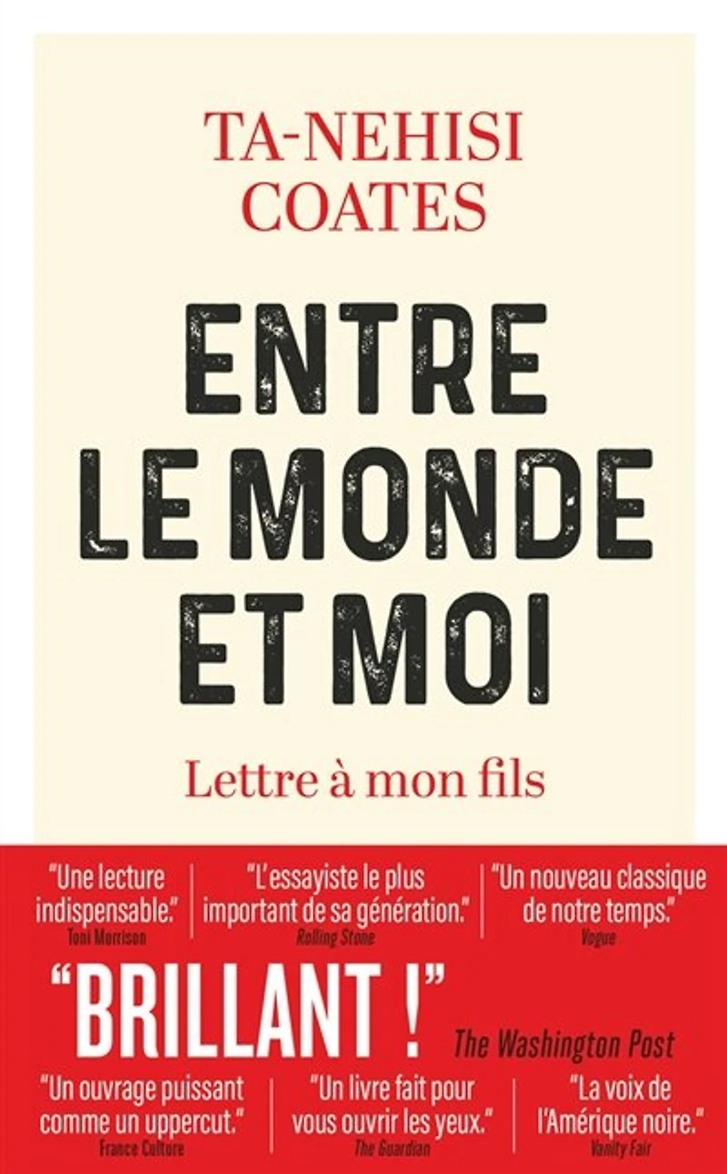 ENTRE LE MONDE ET MOI - lettre à mon FILS: fils