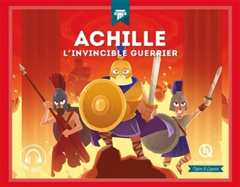 Achille: l'invincible guerrier