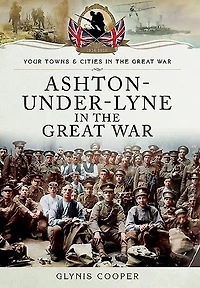 Ashton-Under-Lyne the Great War