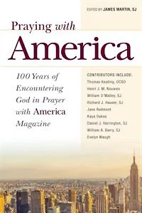 Praying with America: 100 Years of Encountering God Prayer America Magazine: Magazine