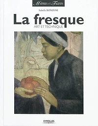 La fresque: art et technique