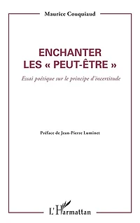 Enchanter les peut être