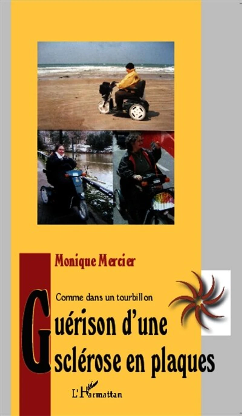 Guérison d'une sclérose en plaques: Comme un tourbillon
