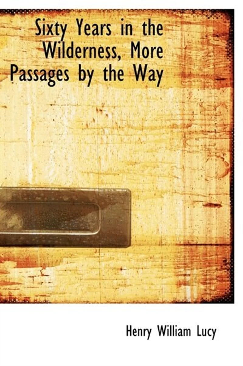 Sixty Years the Wilderness, More Passages by Way
