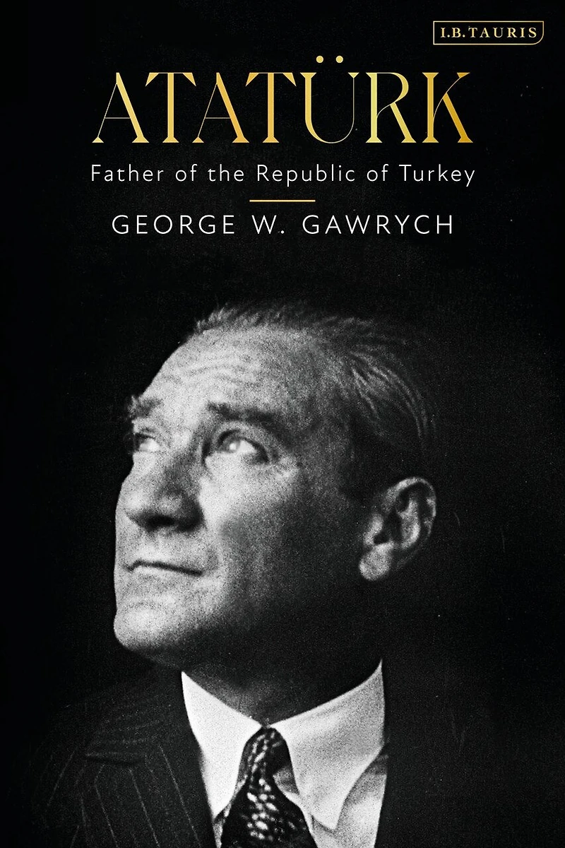 Ataturk: Father of the Republic Turkey