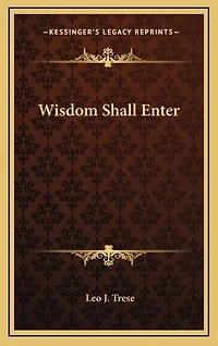 Wisdom Shall Enter