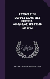 PETROLEUM SUPPLY MONTHLY DOE/EIA-0109(83/09)SEPTEMBER 1982