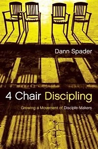 4 Chair Discipling: What Jesus Calls Us to Do