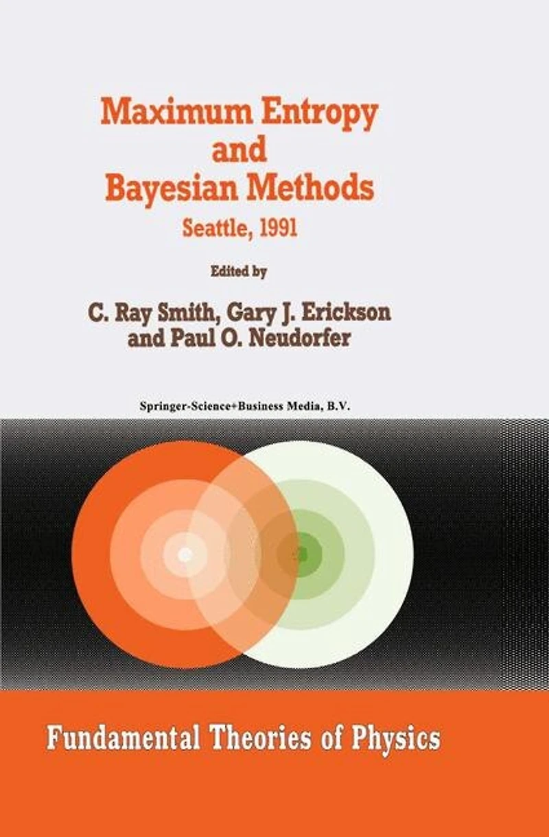 Maximum Entropy and Bayesian Methods: Seattle, 1991