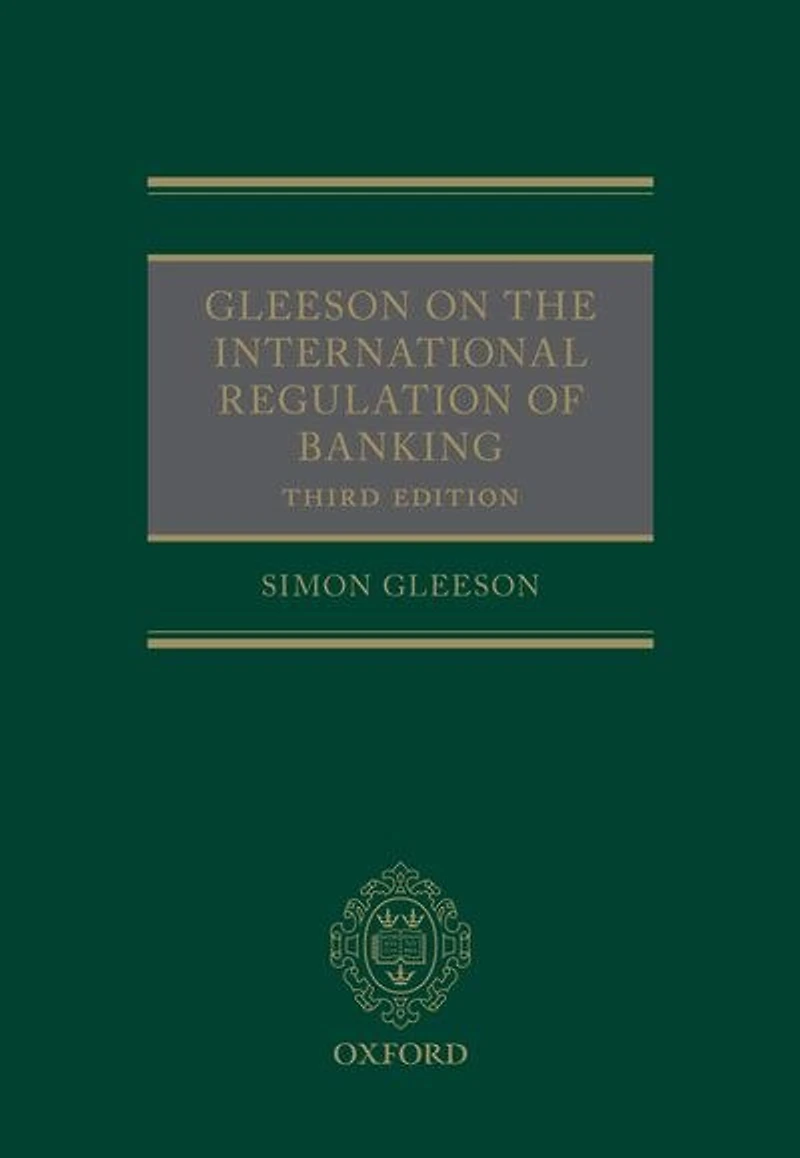 Gleeson on the International Regulation of Banking