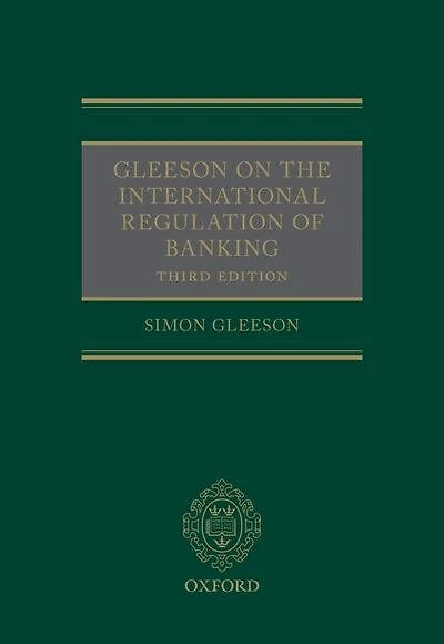 Gleeson on the International Regulation of Banking