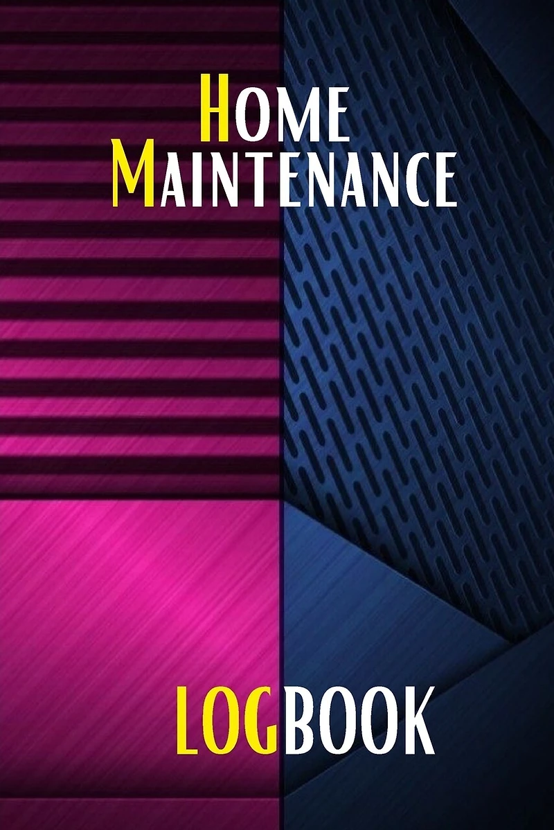Home Maintenance Log: Gift Forr Homeowners with Premium Cover Planner Handyman To Keep Record of Maintenance for Date, Phone, Sketch Detail, System Appliance, Problem, Preparation