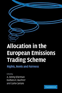 Allocation the European Emissions Trading Scheme: Rights, Rents and Fairness