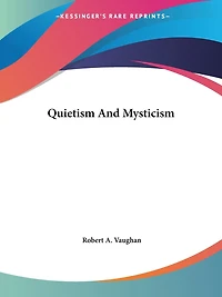 Quietism And Mysticism