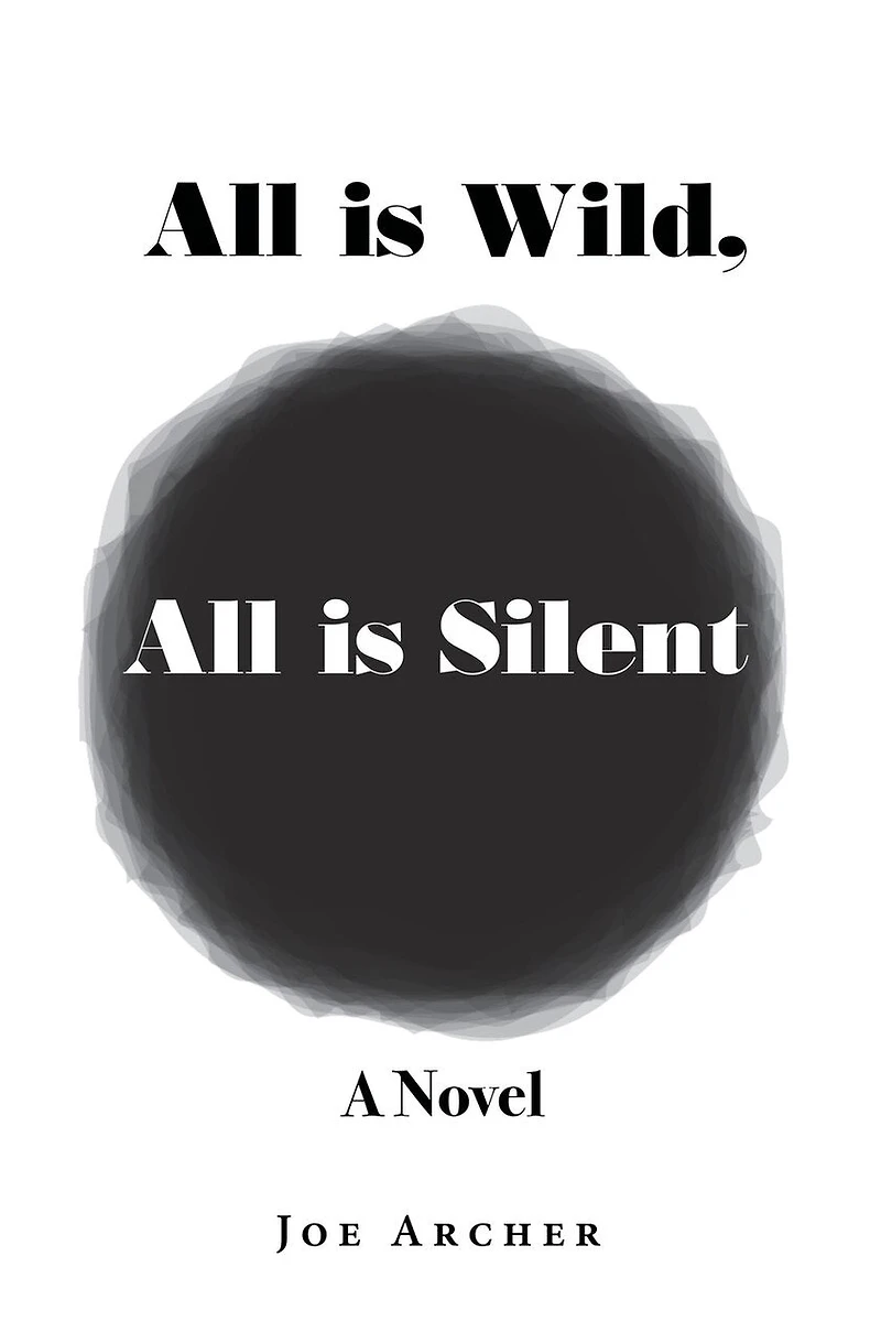 All is Wild, All is Silent