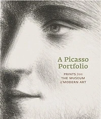 A Picasso Portfolio: Prints from The Museum of Modern Art