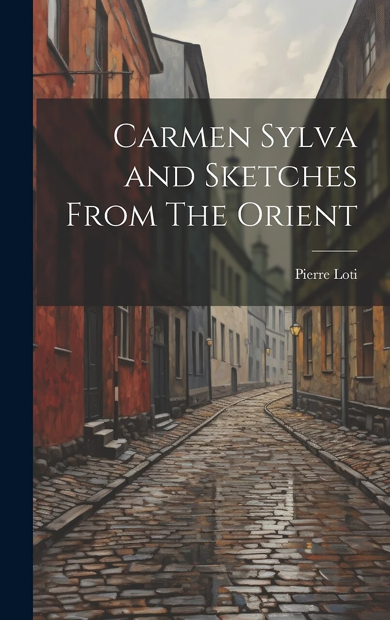 Carmen Sylva and Sketches From The Orient