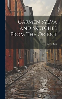 Carmen Sylva and Sketches From The Orient