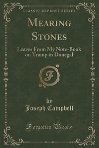 Mearing Stones: Leaves From My Note-Book on Tramp Donegal (Classic Reprint)