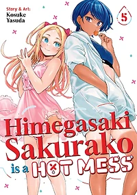 Himegasaki Sakurako Is a Hot Mess Vol. 5