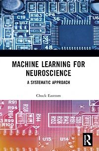 Machine Learning for Neuroscience: A Systematic Approach