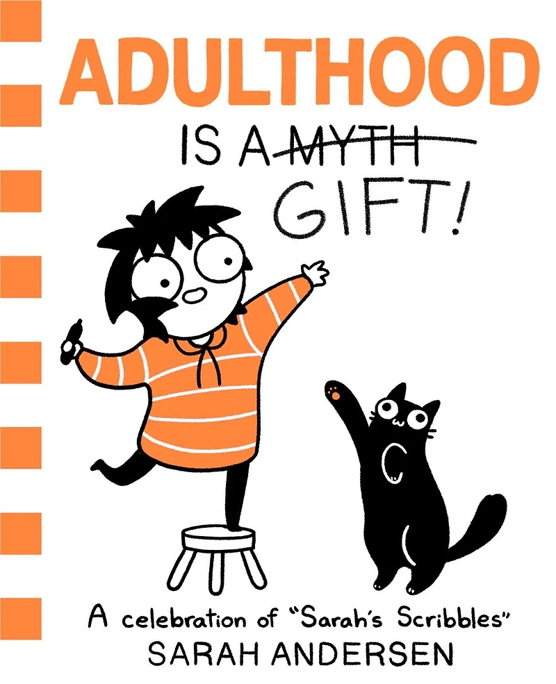 Adulthood Is A Gift!: Celebration of Sarah's Scribbles
