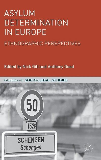 Asylum Determination in Europe: Ethnographic Perspectives