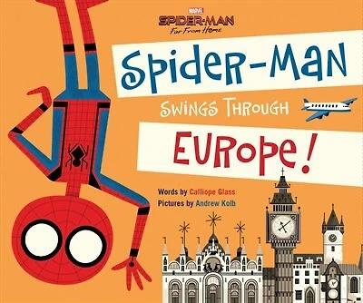 Spider-man: Far From Home: Spider-man Swings Through Europe!