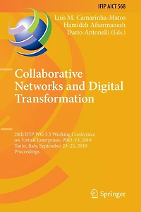 Collaborative Networks and Digital Transformation: 20th IFIP WG 5.5 Working Conference on Virtual Enterprises, PRO-VE 2019, Turin, Italy, September 23-25, 2019, Proceedings