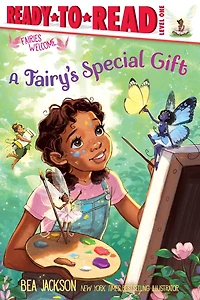 A Fairy's Special Gift: Ready-to-Read Level 1