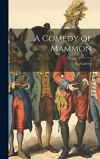 A Comedy of Mammon