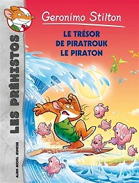 Geronimo Stilton Les préhisto tome 7 Le trésor de Piratrouk
