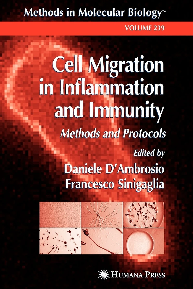 Cell Migration Inflammation and Immunity: Methods Protocols