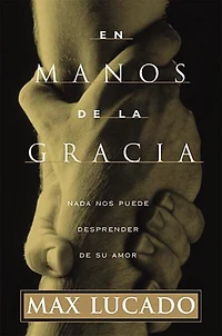 the Grip of Grace: Letting Go Self-Sufficiency and Discovering Unending Gift God's Grace