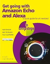 Get Going With Amazon Echo And Alexa In Easy Steps
