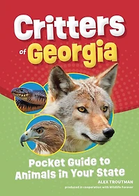 Critters of Georgia: Pocket Guide to Animals Your State