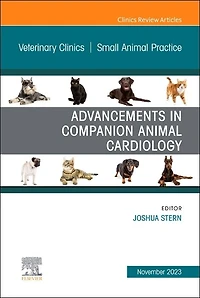Advancements in Companion Animal Cardiology, An Issue of Veterinary Clinics of North America: Small Animal Practice, 1e