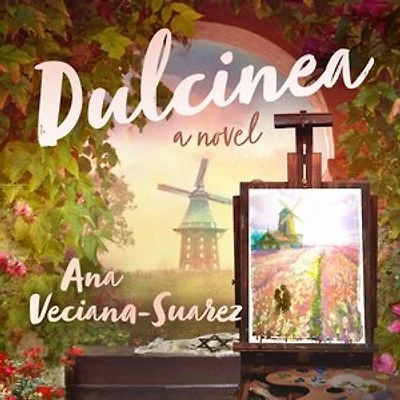 Dulcinea: A Novel