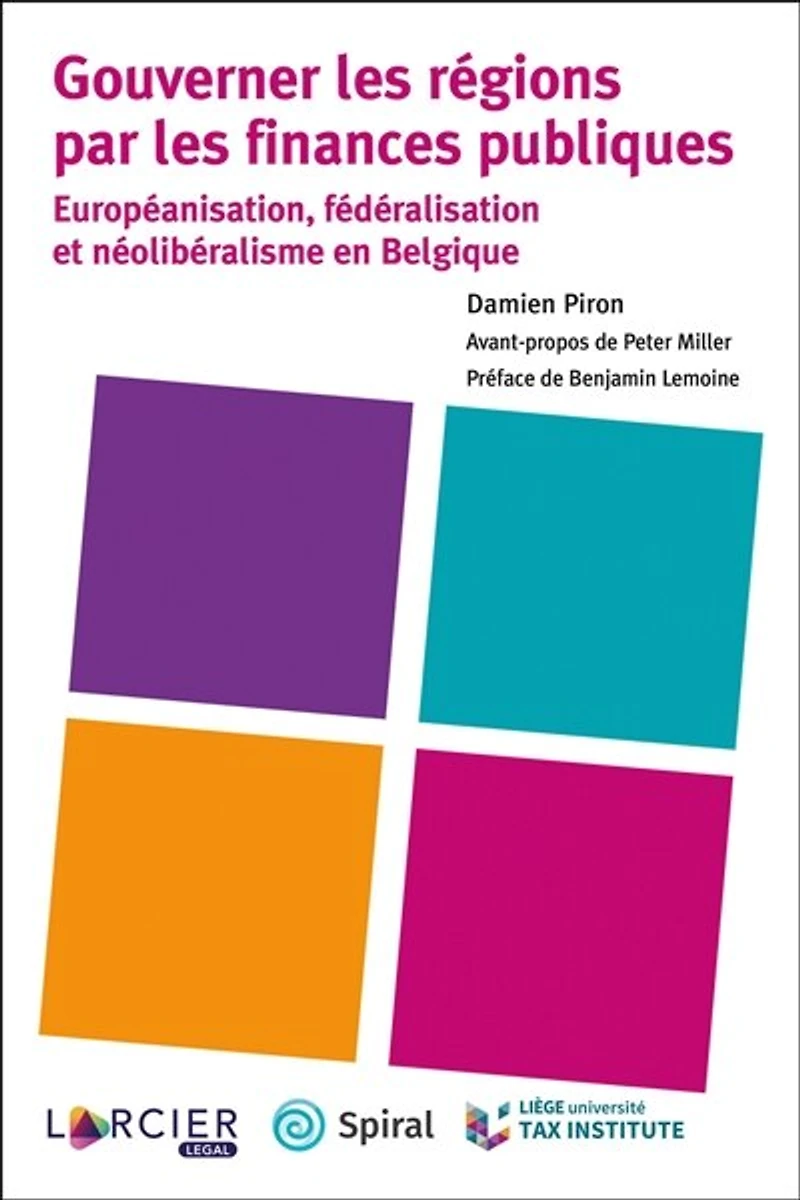 Gouverner les régions par les finances publiques: européanisation, fédéralisation et néolibéralisme en Belgique